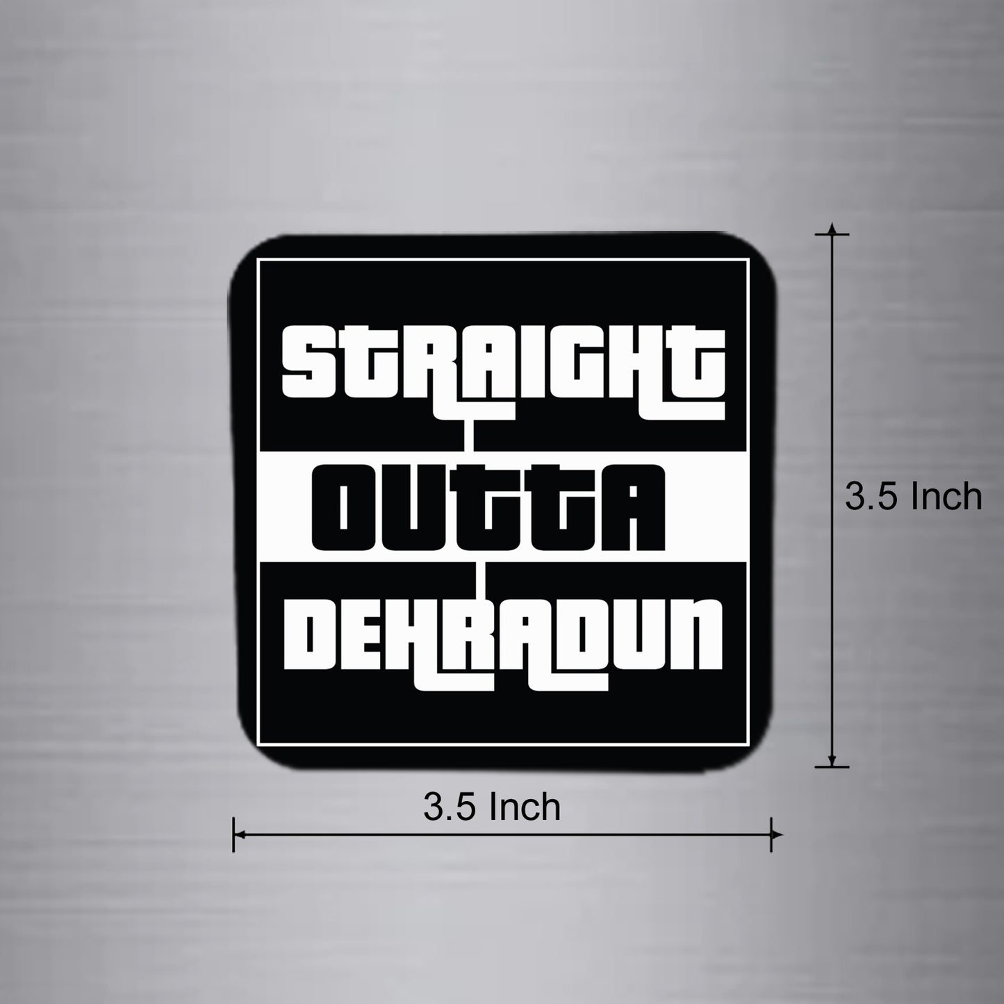 Fridge Magnet | Straight Outta Dehradun- FM082