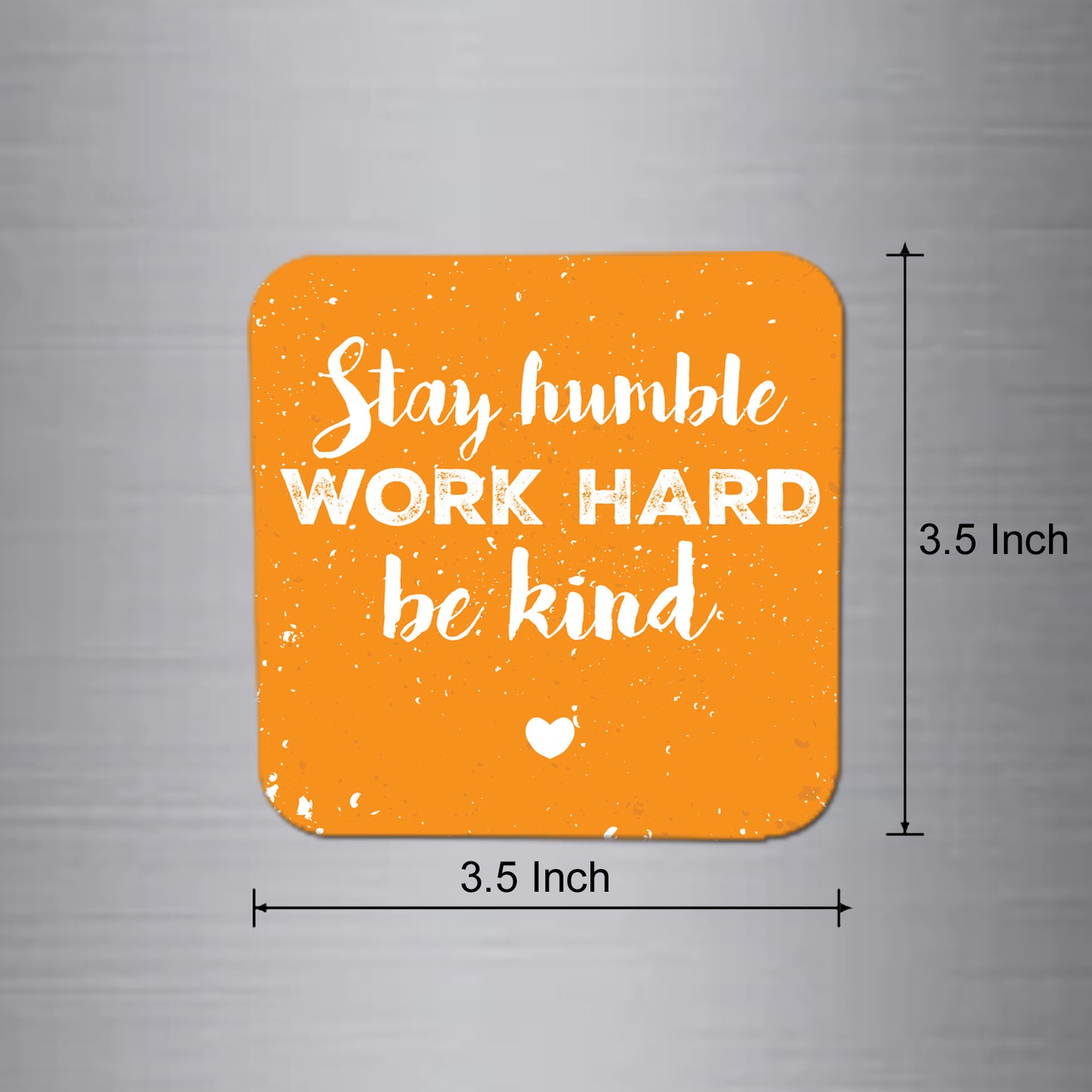 Fridge Magnet | Stay Humble - FM002