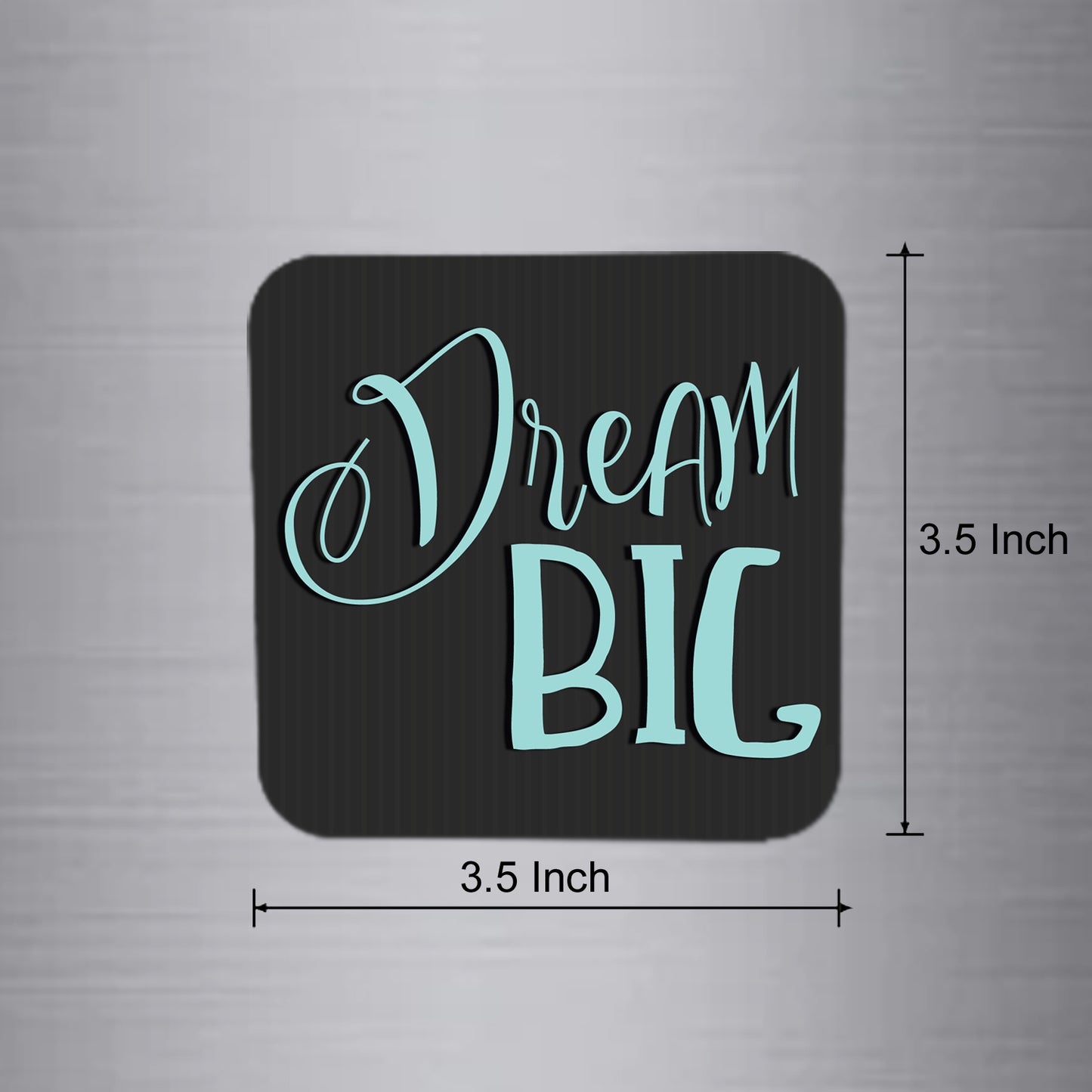 Fridge Magnet | Dream Big - FM024