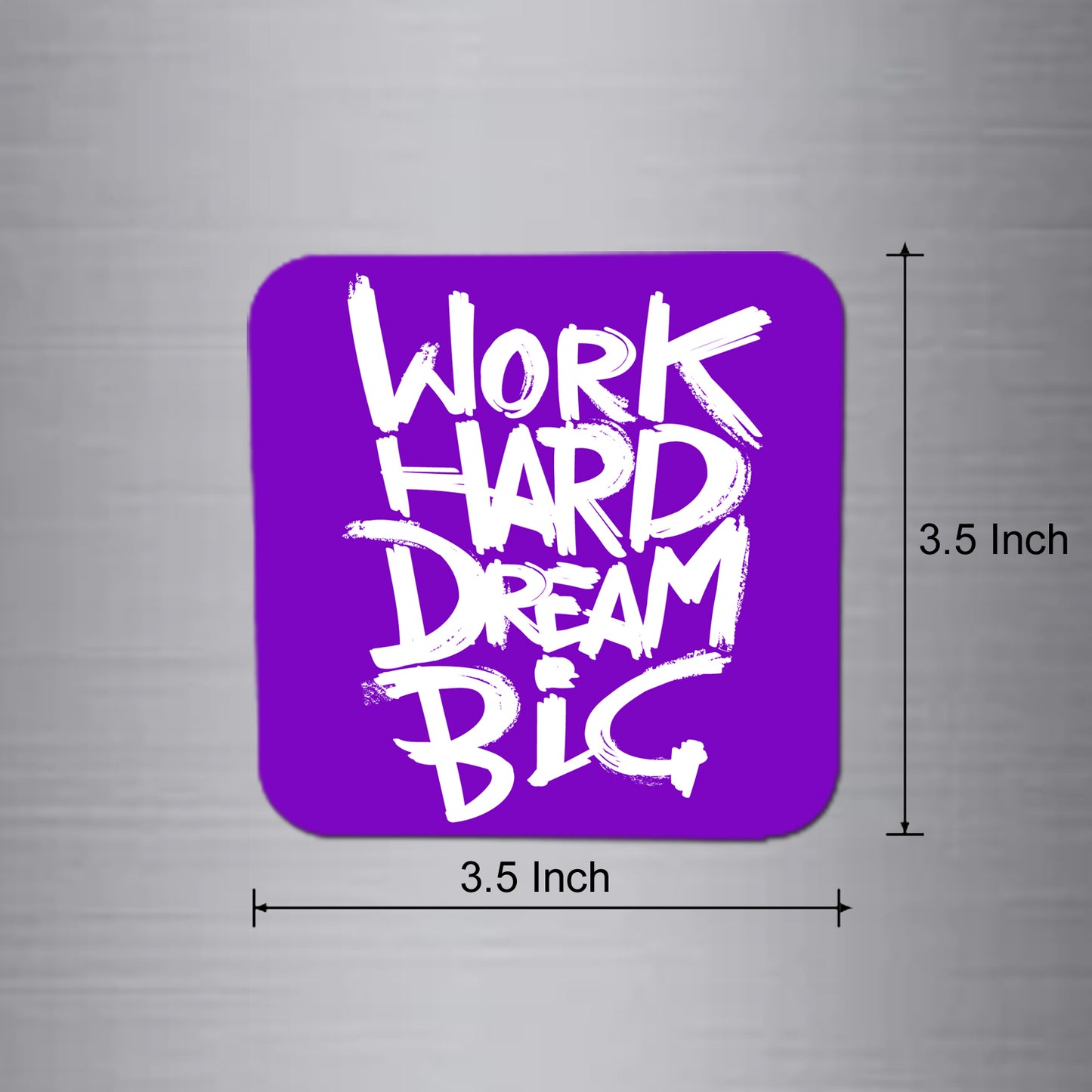 Fridge Magnet | Work Hard Dream Big - FM120