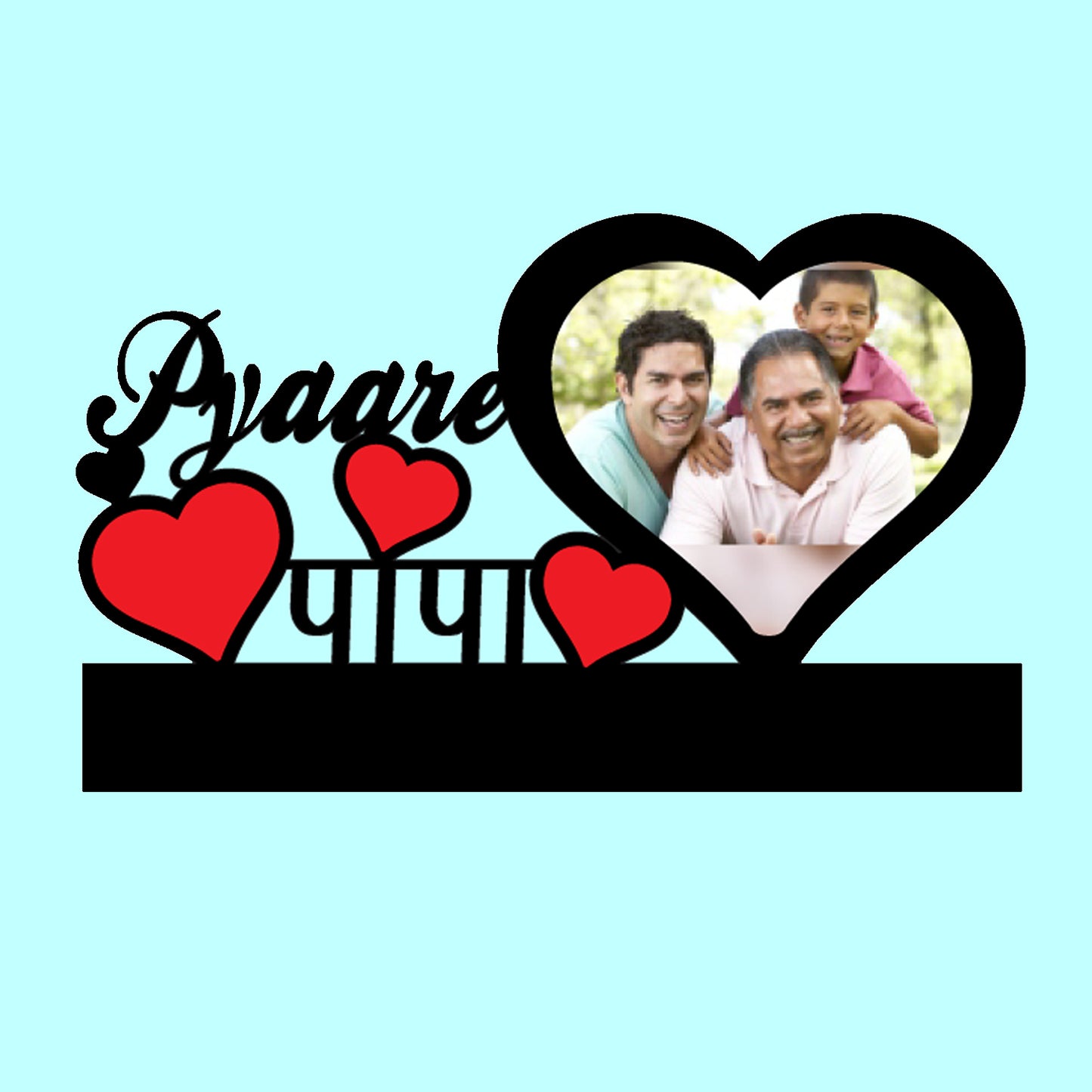 Pyaare Papa Table Frame