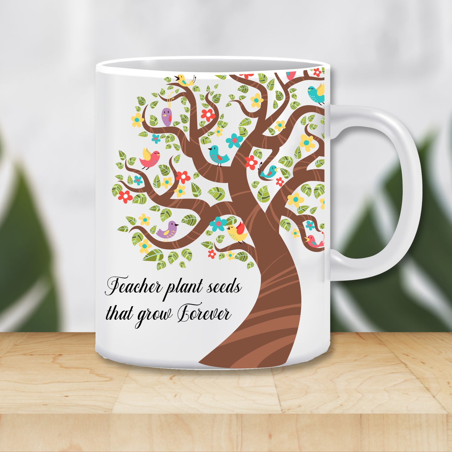 Teacher Plant Seeds That Grow Forever Ceramic Coffee Mug | ED1505