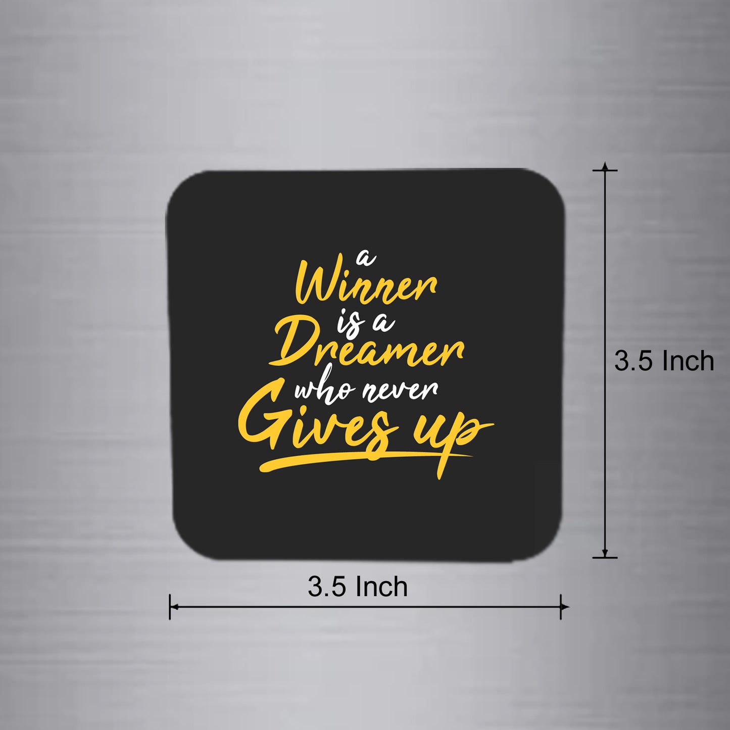 Fridge Magnet | Who Never Gives Up - FM068