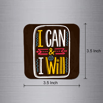 Fridge Magnet | I Can & I Will  - FM115