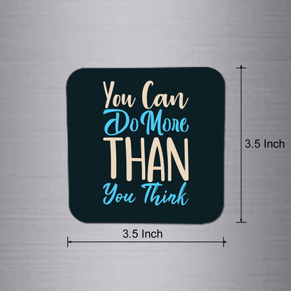 Fridge Magnet | Do More Than You Think - FM070