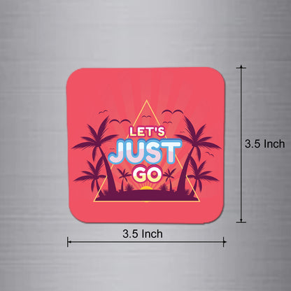 Fridge Magnet | Let's just Go - FM031