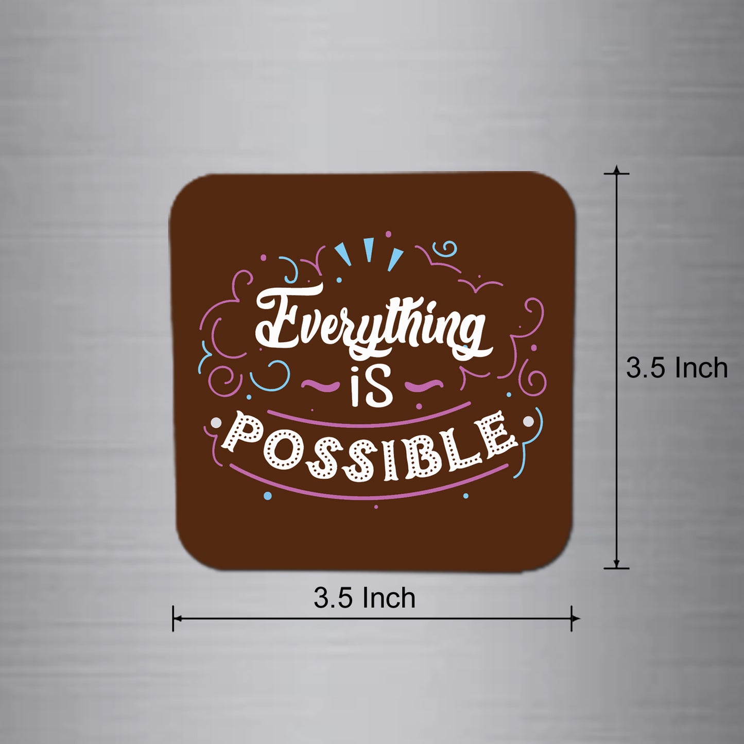 Fridge Magnet | Everything is Possible - FM036