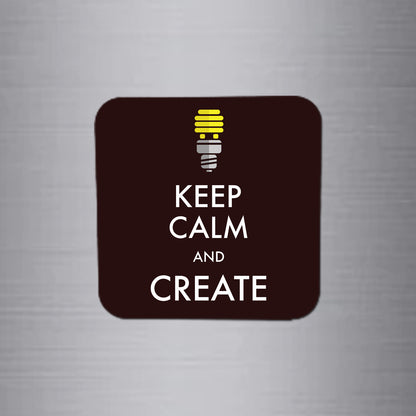 Fridge Magnet | Keep Calm and Create - FM043