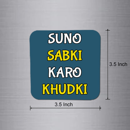 Fridge Magnet | Suno Sabki Karo Khudki - FM129