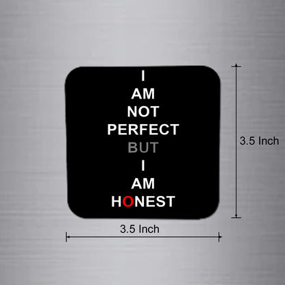 I Am Not Perfect But I Am Honest Magnet - FM130