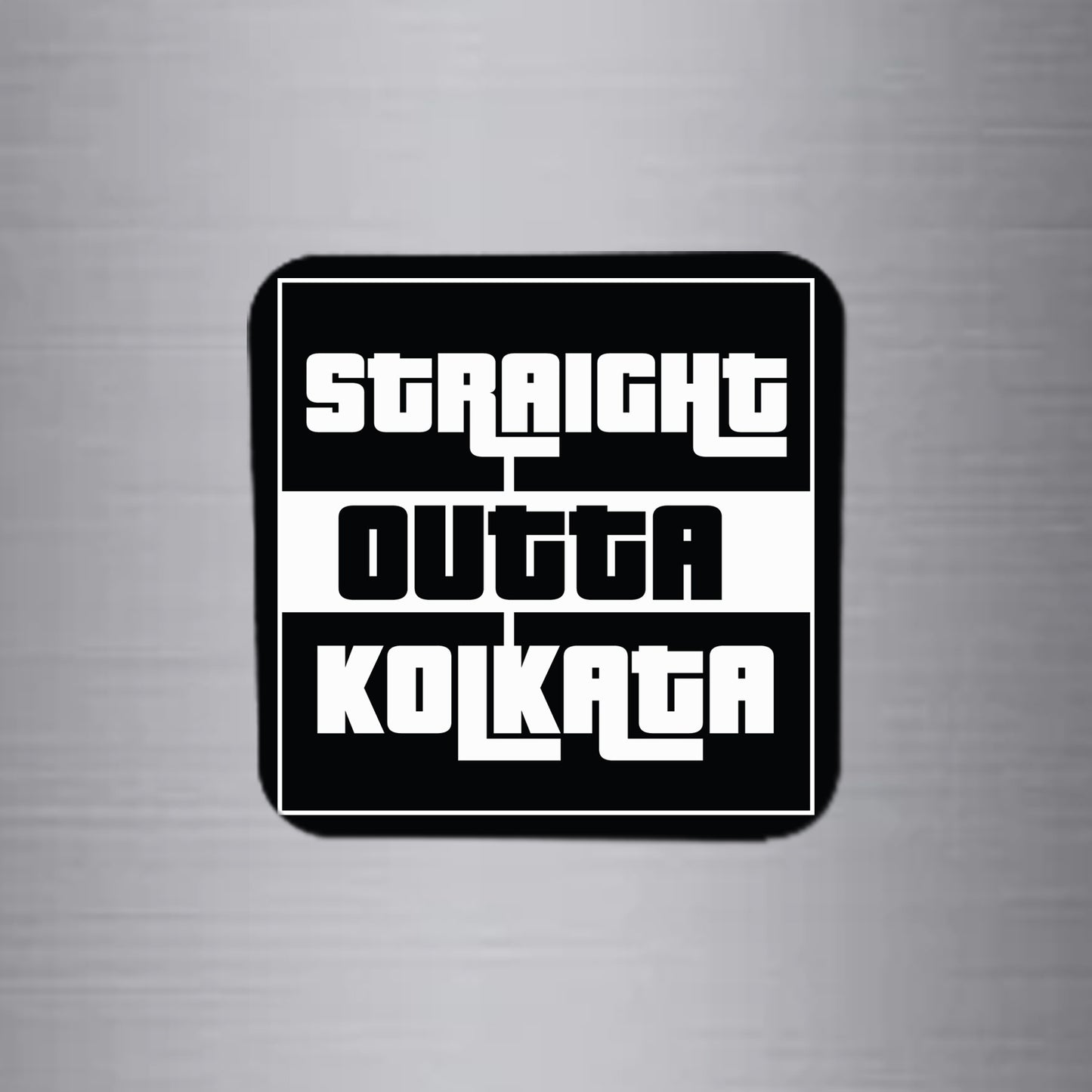 Fridge Magnet | Straight Outta Kolkata - FM086