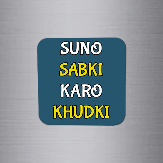 Fridge Magnet | Suno Sabki Karo Khudki - FM129