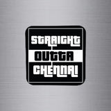 Fridge Magnet | Straight Outta Chennai - FM084