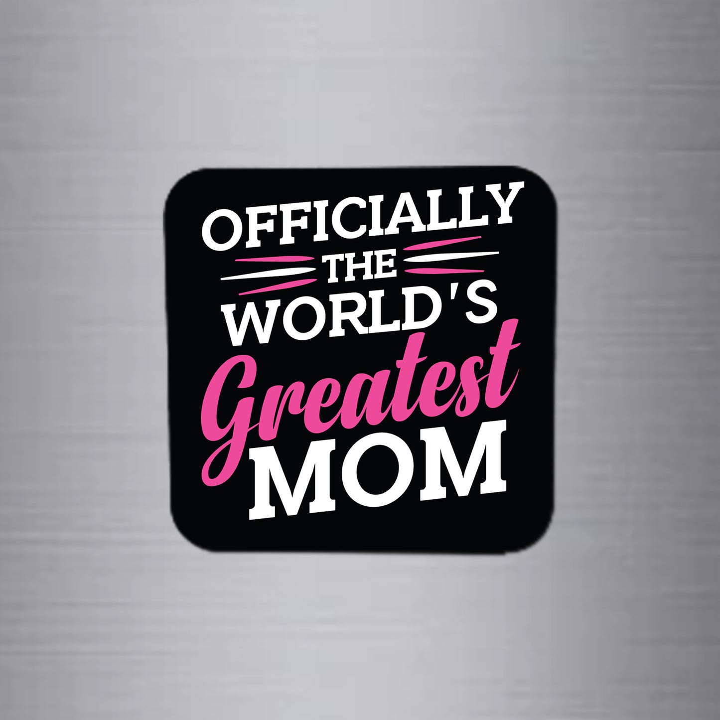 Officially World's Greatest Mom Magnet - FM067