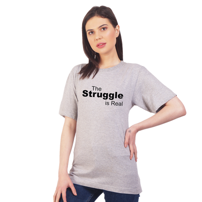 The Struggle is Real Cotton T-shirt | T140