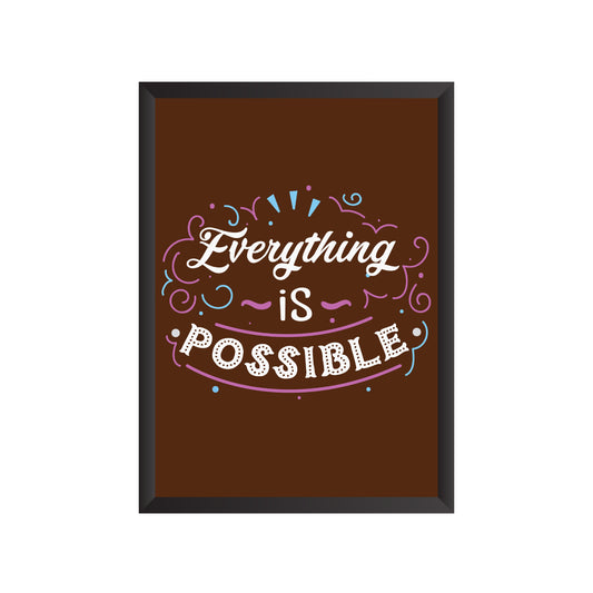 Everything is Possible Wall Frame | PF018