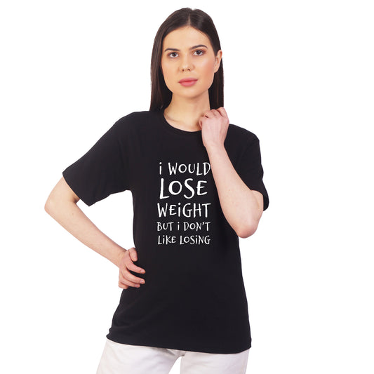 I Would Lose Weight But I Don't Like Losing Cotton T-shirt | T049