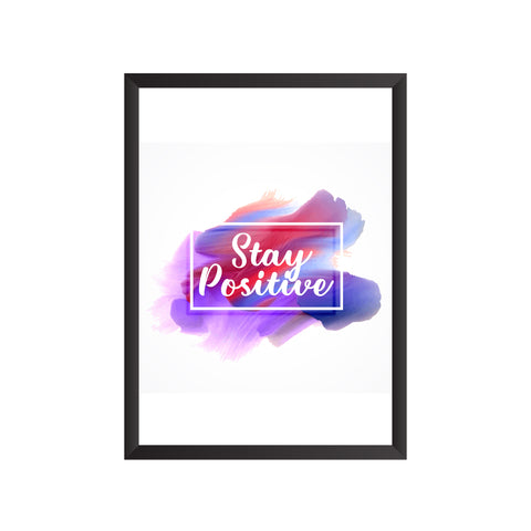Stay Positive Wall Frame | PF026