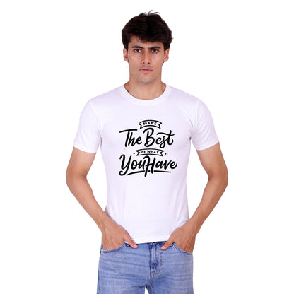 Make the best of what you have cotton T-shirt | T004