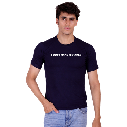 I don't make mistakes cotton T-shirt | T123