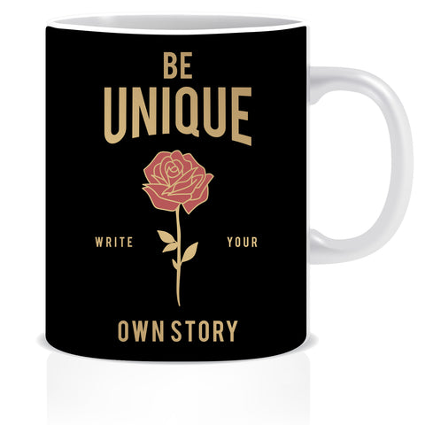Be Unique Write Your Own Story Ceramic Coffee Mug | ED1461