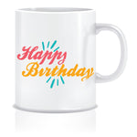 Happy Birthday Coffee Mug  ED644