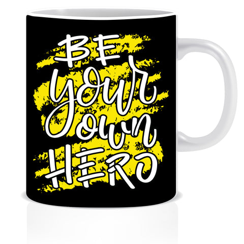 Be Your Own Hero Ceramic Coffee Mug | ED1462