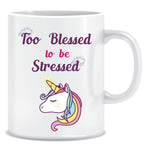 Too Blessed to Be Stressed Ceramic Coffee Mug -ED1325