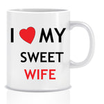 I Love My Sweet Wife Ceramic Coffee Mug | ED1356