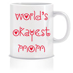 World's okayest Mom Coffee Mug | ED626