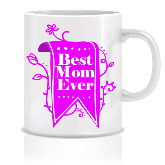 Best Mom Ever Coffee Mug | ED620