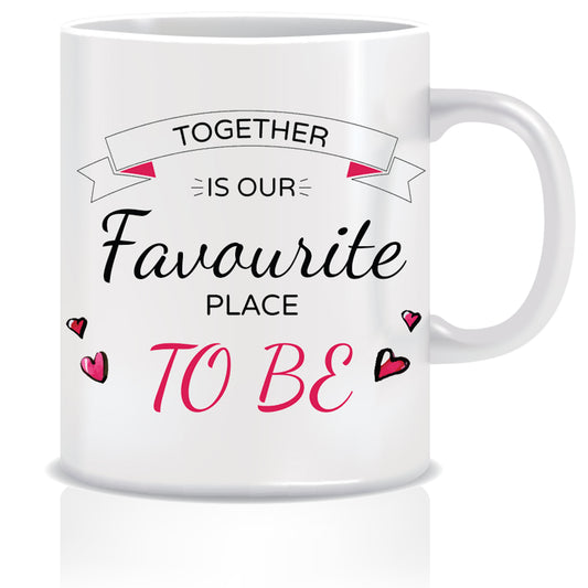 Together is Our favourite place Coffee Mug | ED398