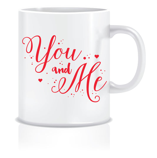 You and me Coffee Mug | ED418