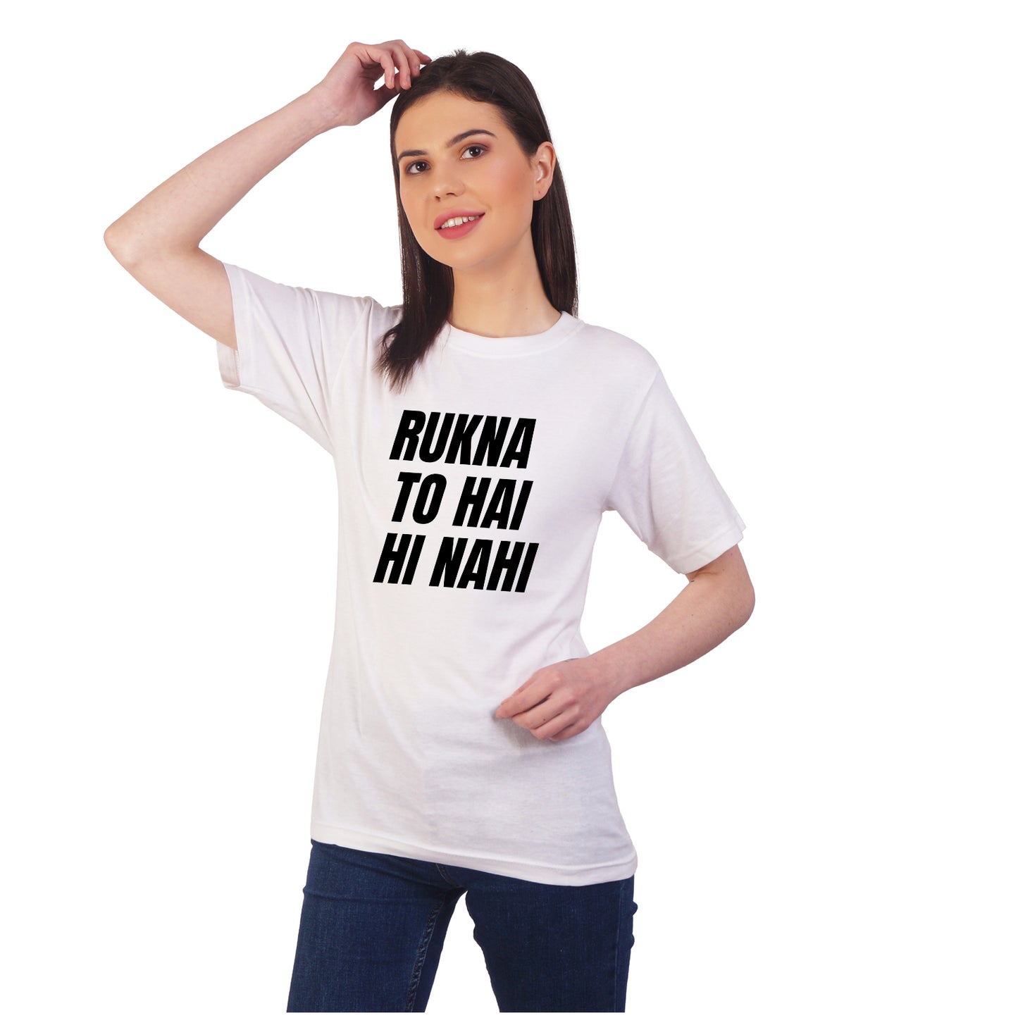 Rukna To Hai HI Nahi cotton T-shirt | T024