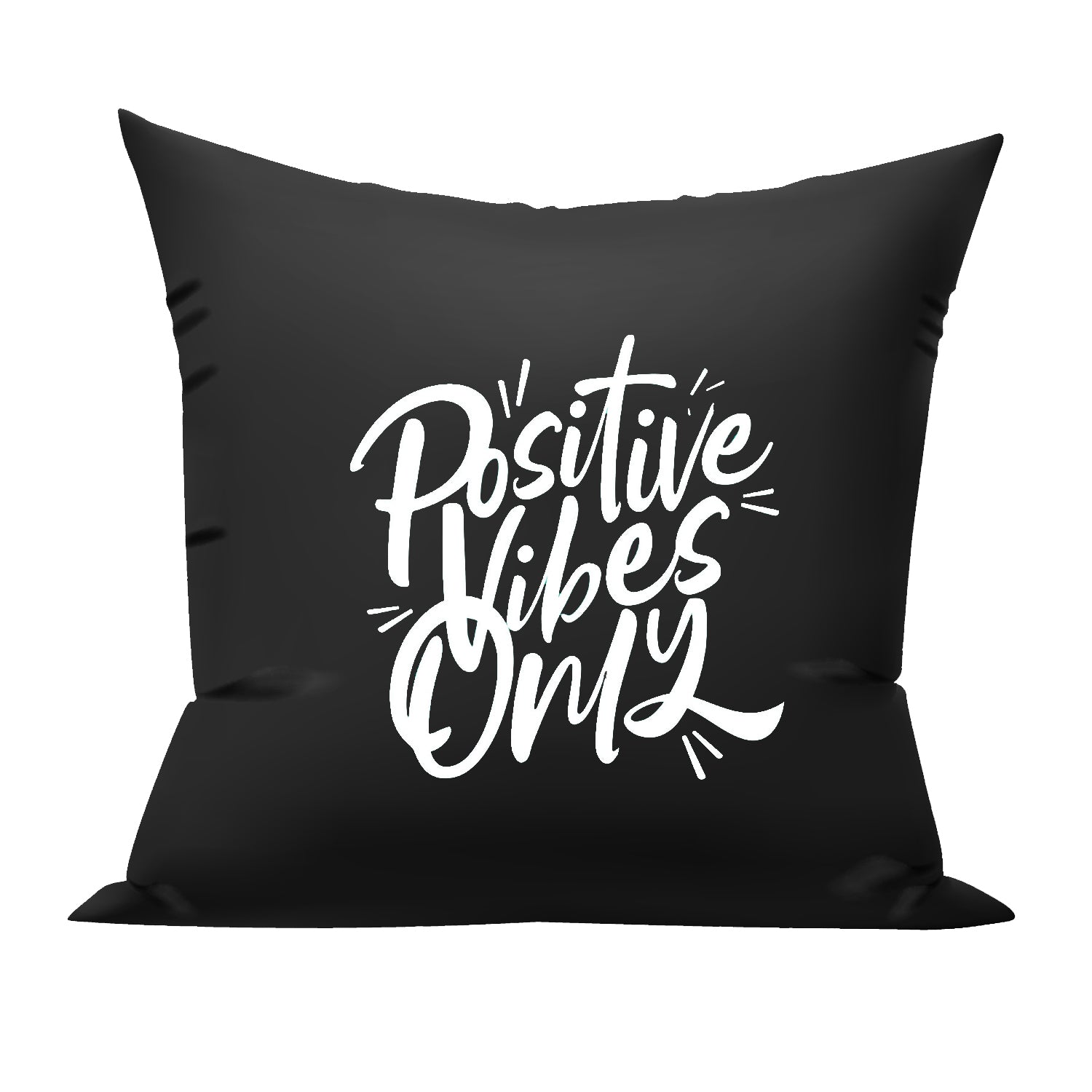 Positive Vibes Only cushion