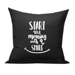 Start your Mornings with a Smile cushion